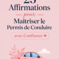 Femme souriante en voiture, prête pour son examen de conduite avec des affirmations positives en tête.