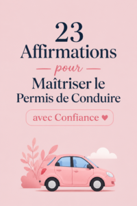 Femme souriante en voiture, prête pour son examen de conduite avec des affirmations positives en tête.