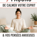 Femme méditant dans un environnement paisible, représentant la tranquillité d'esprit.