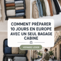 Une valise ouverte avec des vêtements bien pliés et un livre, prête pour un voyage de 10 jours en Europe.
