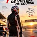 Une femme à bord d'une voiture de course sur la piste, représentant le rêve de devenir pilote.