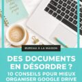 Capture d'écran d'une interface Google Drive bien organisée avec des dossiers clairs.