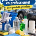 Nettoyage de l'intérieur d'une voiture avec des produits ménagers à portée de main.