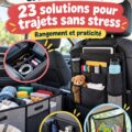 une voiture bien organisée avec des accessoires pratiques